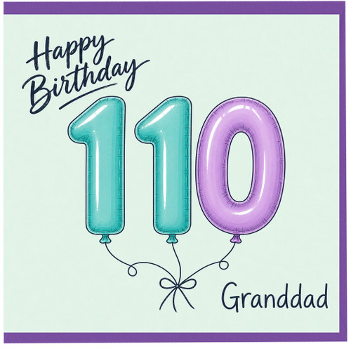 Granddad 110th Birthday Card