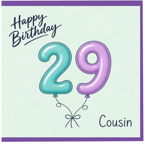 29th Birthday Card for Cousin, Happy Birthday Cousin Card
