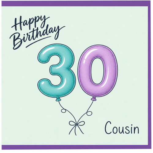 Cousin 30th Birthday Card