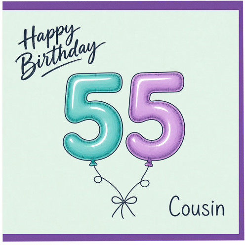 55th Birthday Card for Cousin, Happy Birthday Balloon Design