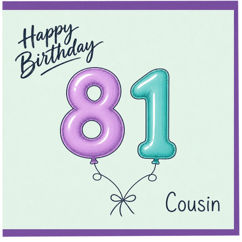 Cousin 81st Birthday Card