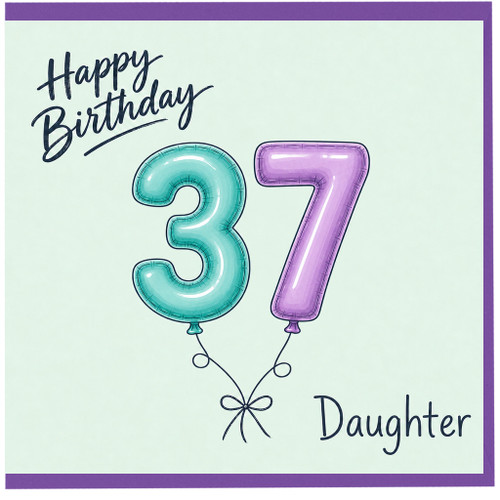 Daughter 37th Birthday Card