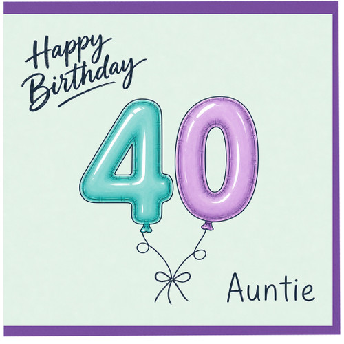 Auntie 40th Birthday Card