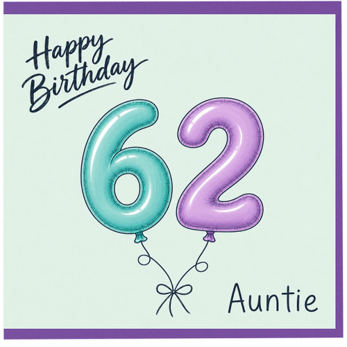 62nd Birthday Card for Auntie, Happy Birthday Balloon Number 62 Card