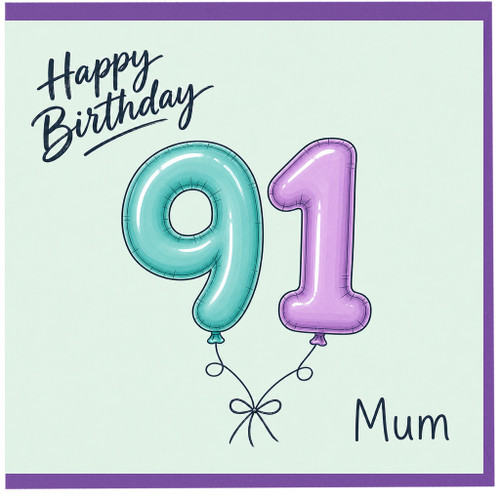 Mum 91st Birthday Card, Happy Birthday Balloon Design