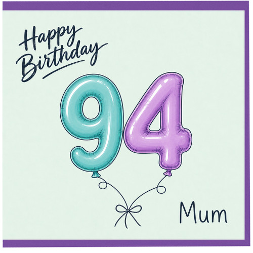 94th Birthday Card for Mum
