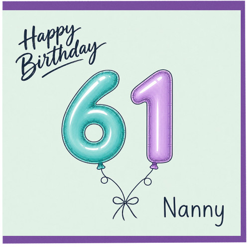 Nanny 61st Birthday Card, Happy Birthday 61 Card