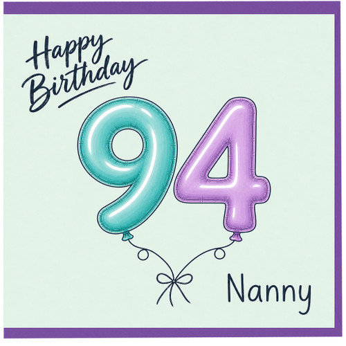 Nanny 94th Birthday Card, Happy Birthday 94 Nanny Card
