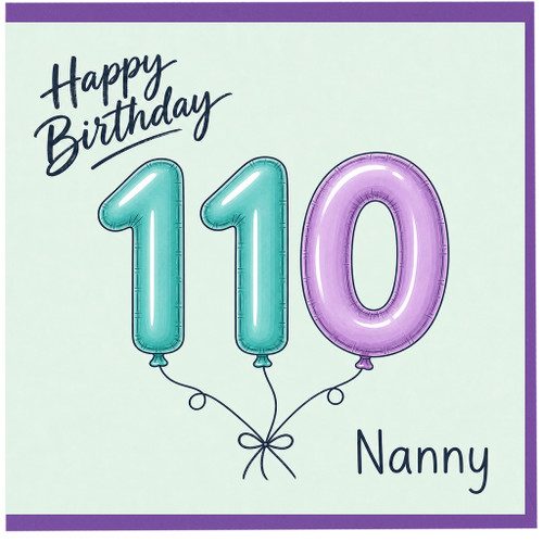 Nanny 110th Birthday Card, for Nanny