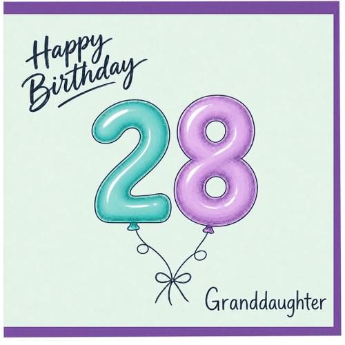 Granddaughter 28th Birthday Card