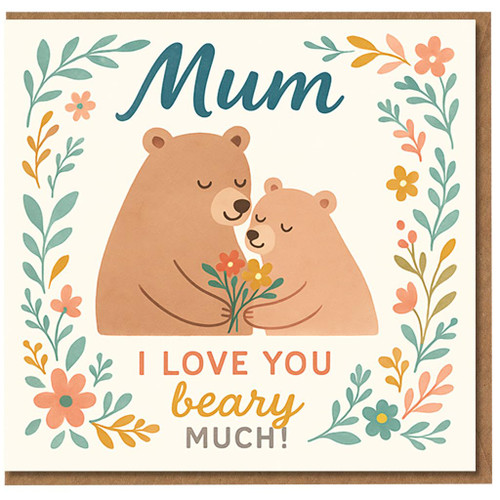 Mum Mother's Day Card - I Love You Beary Much - Cute Bear and Cub with Flowers - From Son or Daughter, Sweet Pun
