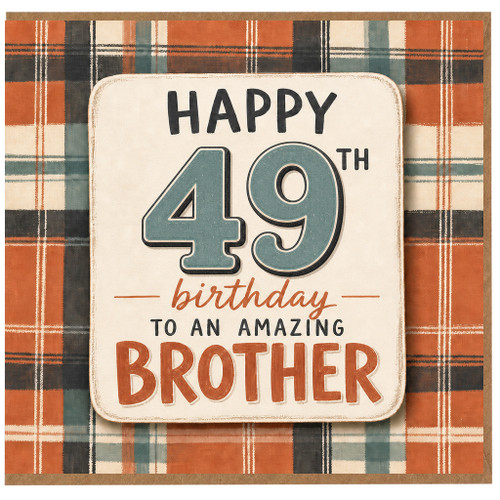 49th Birthday Card for Brother, Amazing Brother Birthday Card