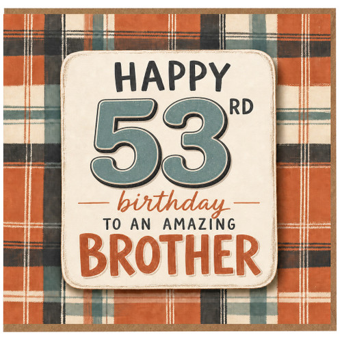 53rd Birthday Card for Brother, Happy Birthday to an Amazing Brother