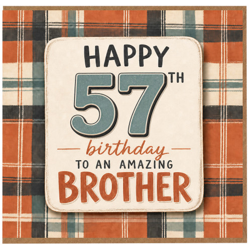 57th Birthday Card for Brother, Happy Birthday to an Amazing Brother