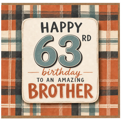 63rd Birthday Card for Brother