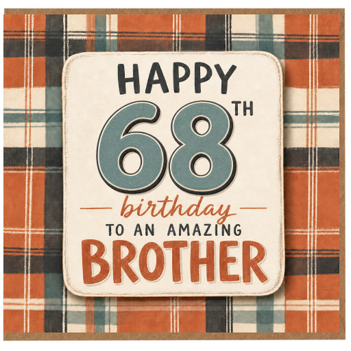 68th Birthday Card for Brother, Happy 68th Birthday to an Amazing Brother