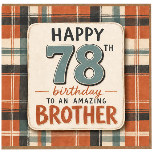 78th Birthday Card for Brother, Happy 78th Birthday to an Amazing Brother Card