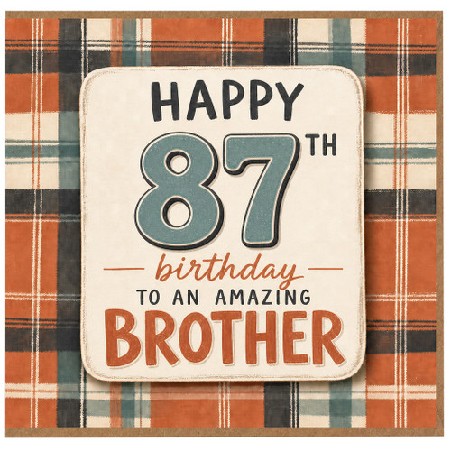 87th Birthday Card for Brother, Happy 87th Birthday to an Amazing Brother