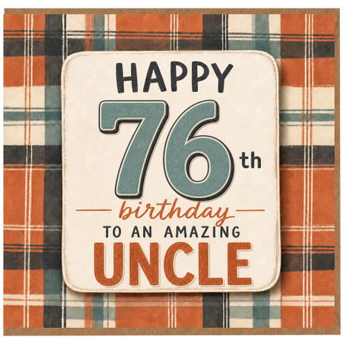 76th Birthday Card for Uncle, Happy 76th Birthday to an Amazing Uncle Card