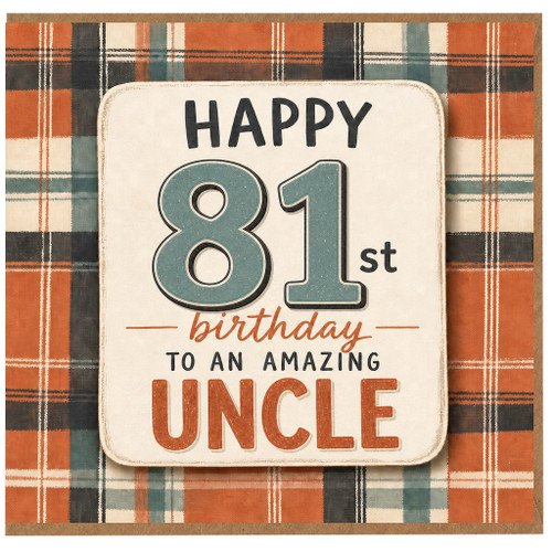Uncle 81st Birthday Card