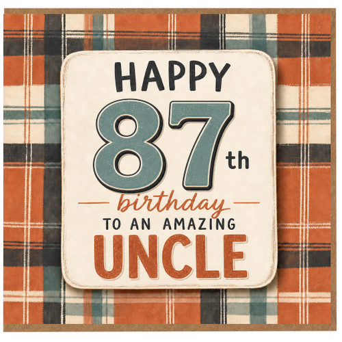 87th Birthday Card for Uncle, Happy Birthday to an Amazing Uncle Card