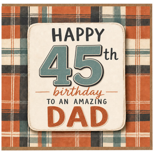 45th Birthday Card for Dad, Happy 45th Birthday to an Amazing Dad Card