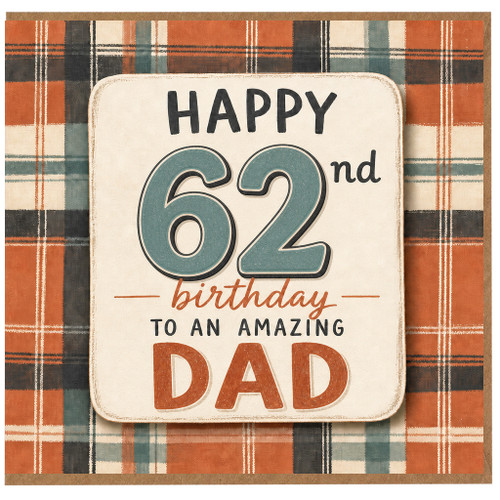 62nd Birthday Card for Dad, Happy 62nd Birthday to an Amazing Dad Card