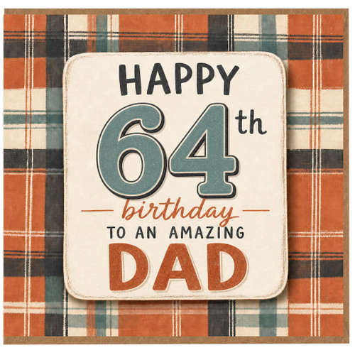 64th Birthday Card for Dad, Happy 64th Birthday to an Amazing Dad