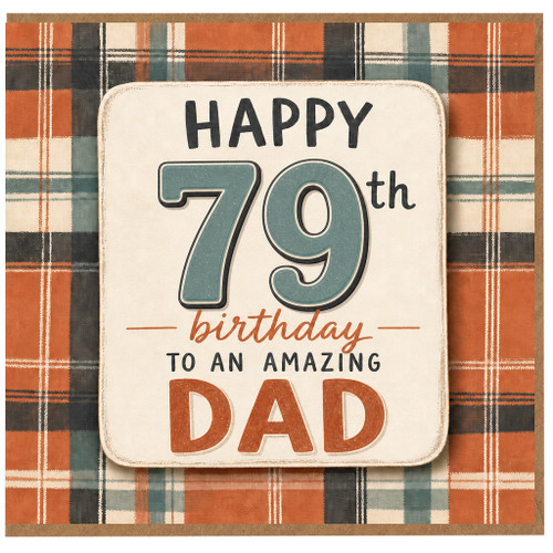 79th Birthday Card for Dad, Happy 79th Birthday to an Amazing Dad