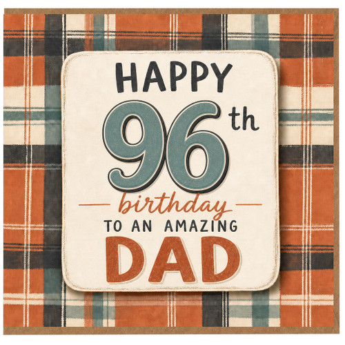 96th Birthday Card for Dad, Happy Birthday to an Amazing Dad