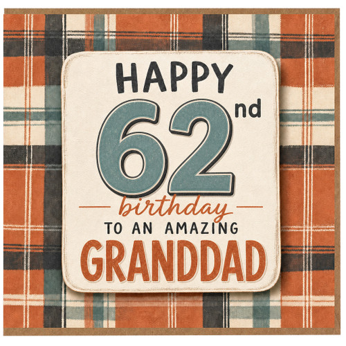 62nd Birthday Card for Granddad, Happy Birthday to an Amazing Granddad Card