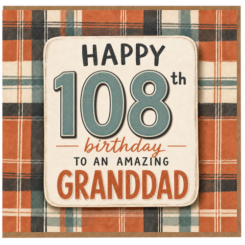 108th Birthday Card for Granddad, Happy 108th Birthday to an Amazing Granddad Card