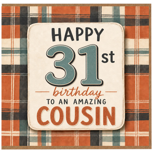 31st Birthday Cousin Card, Happy 31st Birthday to an Amazing Cousin