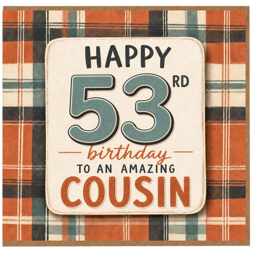 53rd Birthday Card for Cousin, Happy 53rd Birthday to an Amazing Cousin Card