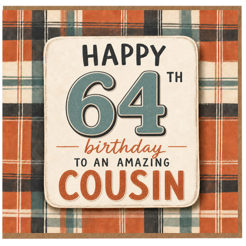 64th Birthday Cousin Card, Happy 64th Birthday to an Amazing Cousin Card