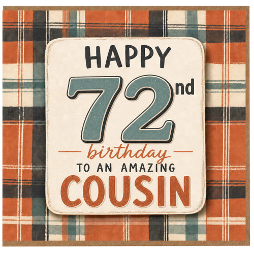 72nd Birthday Cousin Card, Happy 72nd Birthday to an Amazing Cousin Plaid Design