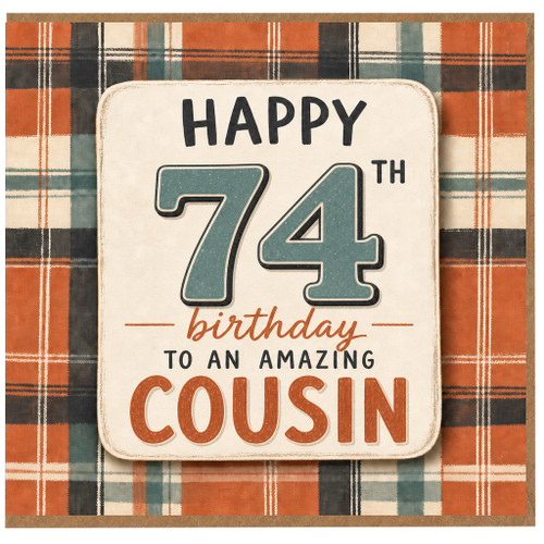 74th Birthday Card for Cousin, Happy 74th Birthday to an Amazing Cousin Card