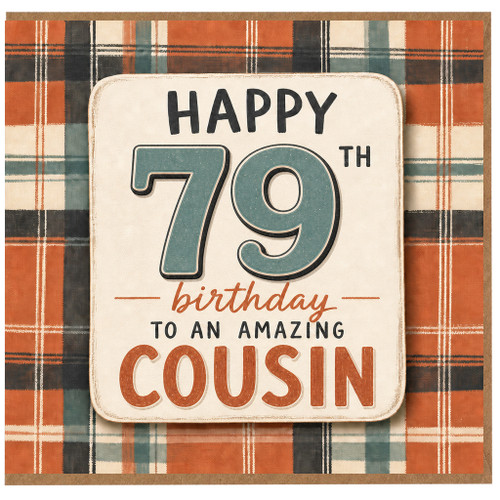 79th Birthday Cousin Card, Happy 79th Birthday To An Amazing Cousin