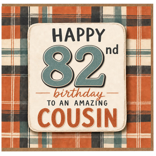 82nd Birthday Card for Cousin