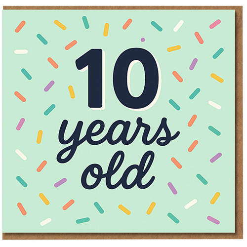 10th Birthday Card - '10 years old' Confetti Sprinkles Design - Fun Typographic Milestone Card for Kids Turning Ten