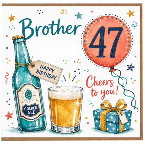 Brother 47th Birthday Card, Cheers to You Beer Bottle and Glass Design