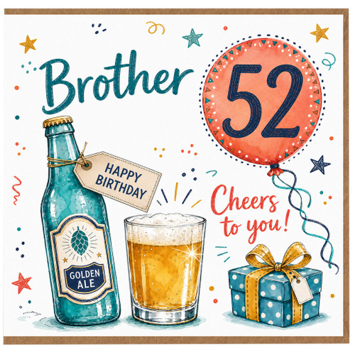 Brother 52nd Birthday Card, Cheers to You Beer and Balloon Design