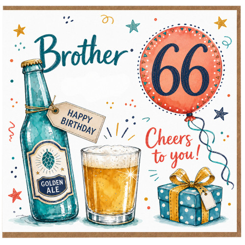 Brother 66th Birthday Card, Cheers to You Beer and Golden Ale Design