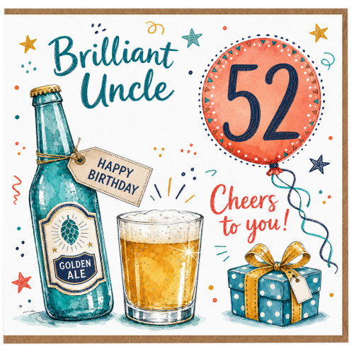 Uncle 52nd Birthday Card, Brilliant Uncle Cheers to You Birthday Card