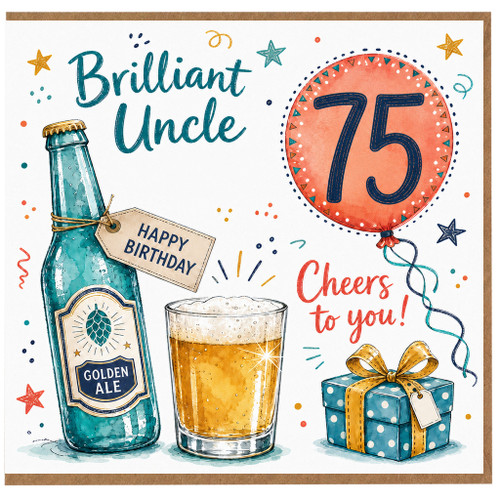 Uncle 75th Birthday Card, Brilliant Uncle Cheers to You Birthday Card