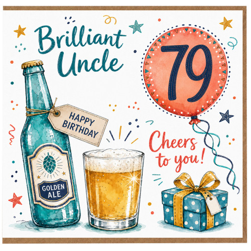 Uncle 79th Birthday Card, Brilliant Uncle Cheers to You Birthday Card