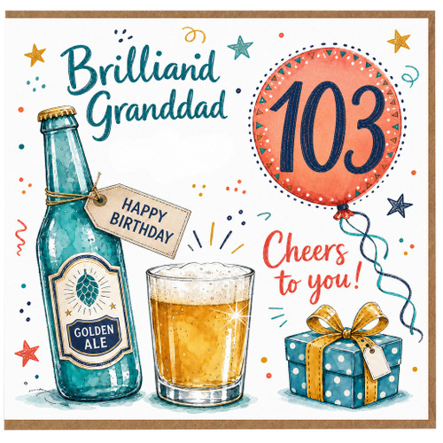 103rd Birthday Card for Granddad, Cheers to You Happy Birthday Card