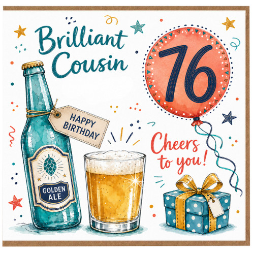 76th Birthday Card for Cousin, Brilliant Cousin Cheers to You Birthday Card