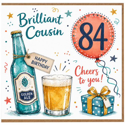 84th Birthday Card for Cousin, Brilliant Cousin Cheers to You Happy Birthday Card