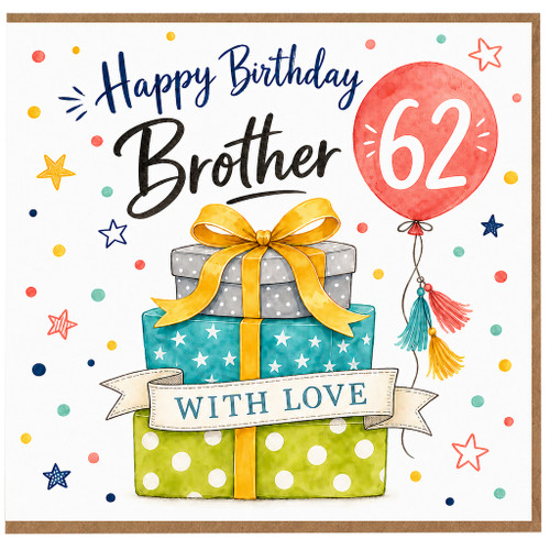 Brother 62nd Birthday Card, Happy Birthday With Love Gifts and Balloon Design